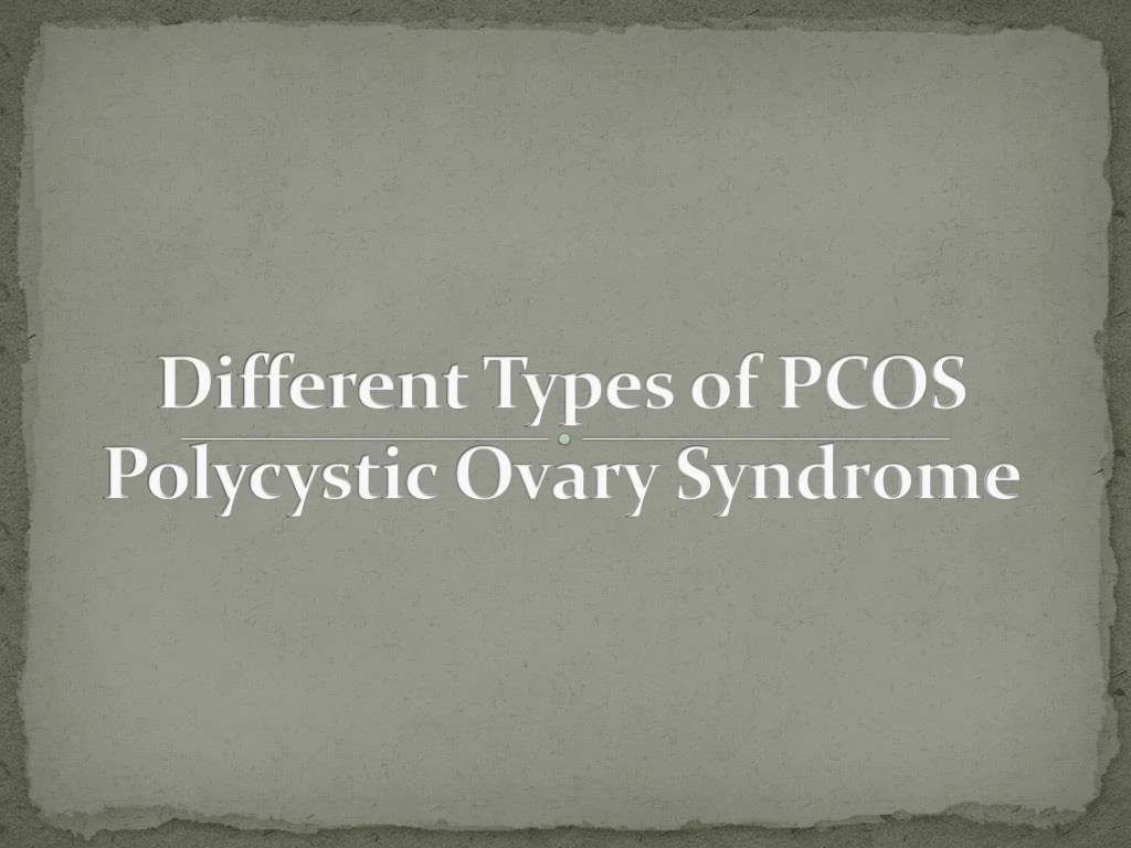 different types of pcos polycystic ovary syndrome