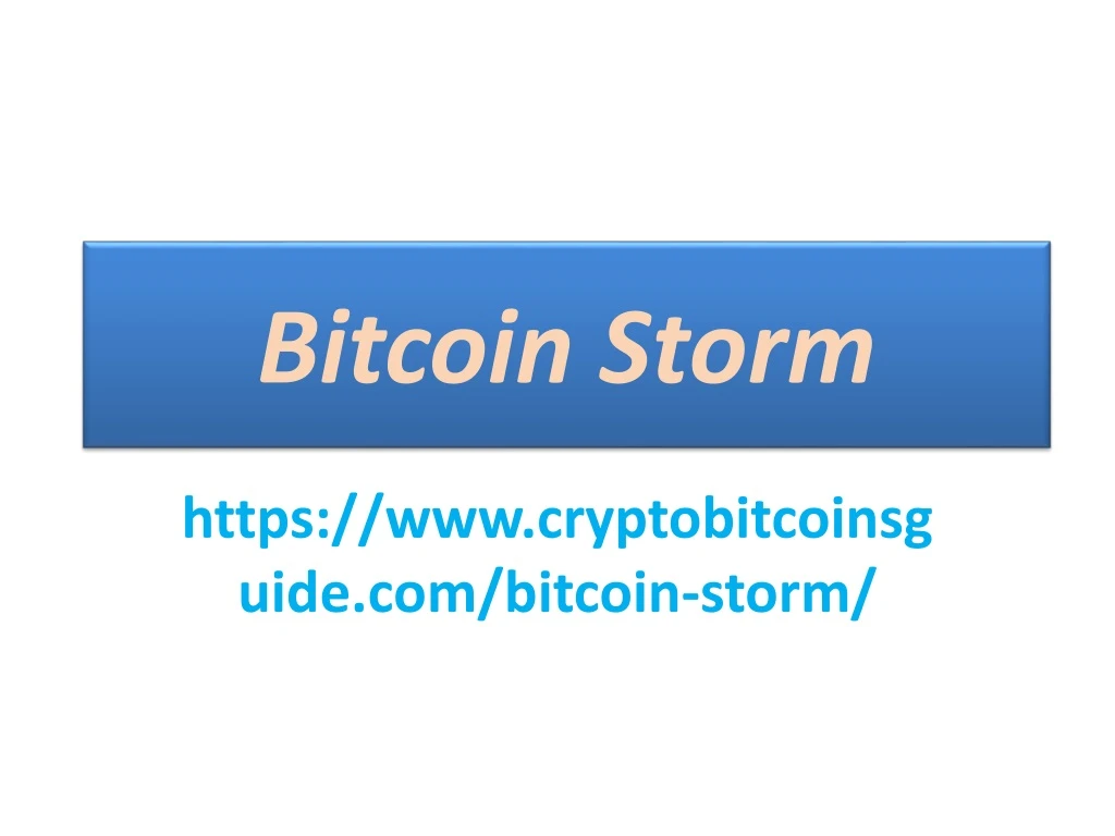bitcoin storm