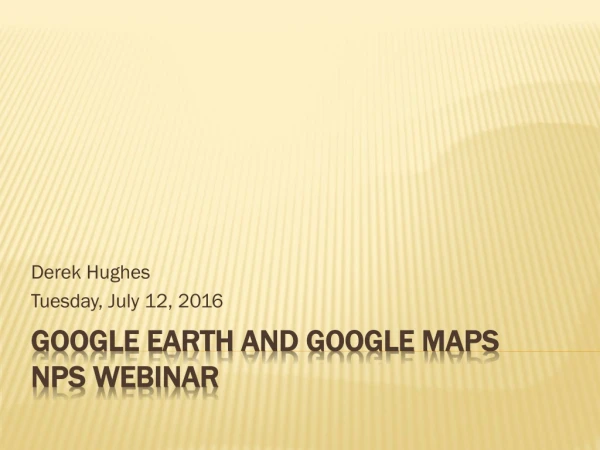 Google Earth and Google MAPS NPS Webinar