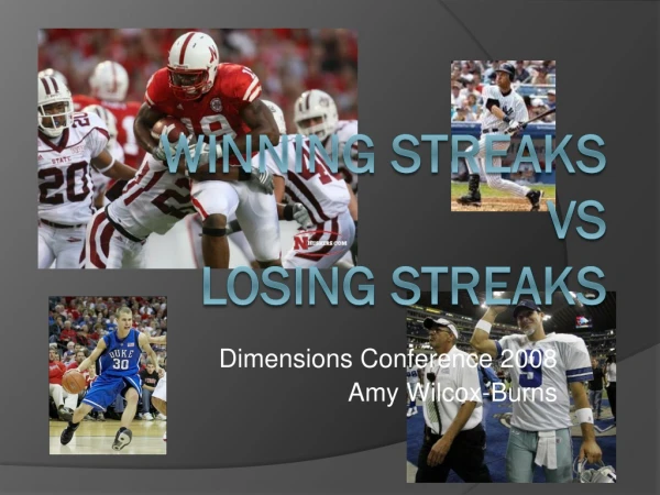 Winning Streaks vs Losing Streaks