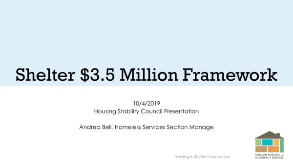 Shelter $3.5 Million Framework