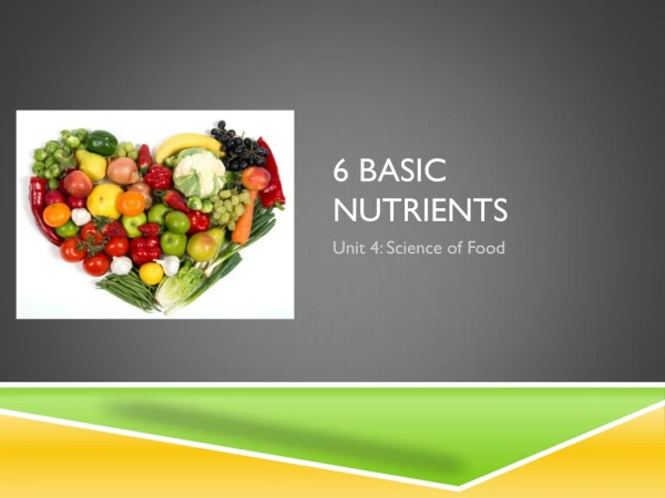 6 Basic nutrients