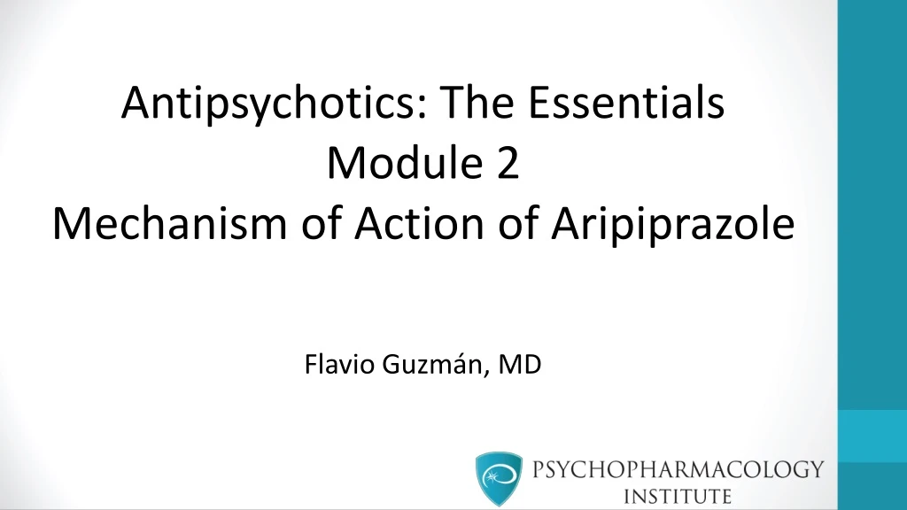 antipsychotics the essentials module 2 mechanism of action of aripiprazole