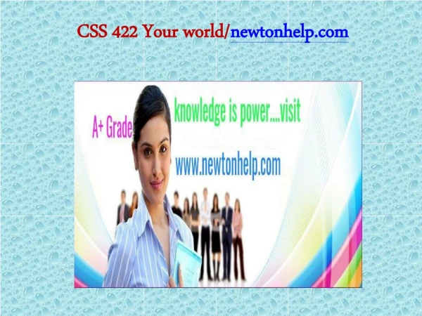 CSS 422 Your world/newtonhelp.com