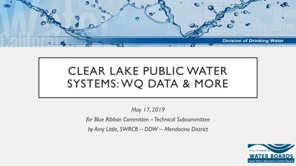 Clear lake Public water systems: WQ data &amp; more