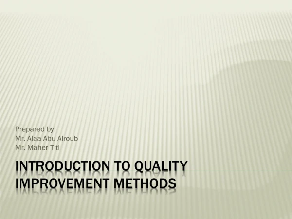 Introduction to Quality Improvement Methods
