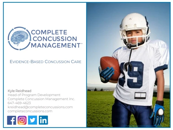 Kyle Reidhead Head of Program Development Complete Concussion Management Inc. 647-469-4623