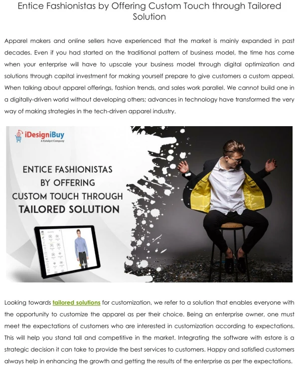 entice fashionistas by offering custom touch