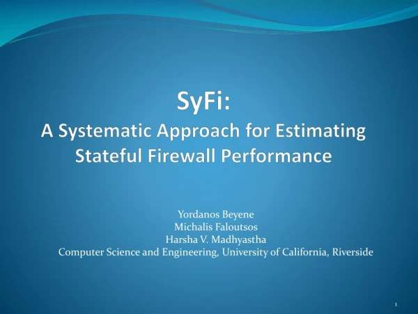SyFi : A Systematic Approach for Estimating Stateful Firewall Performance