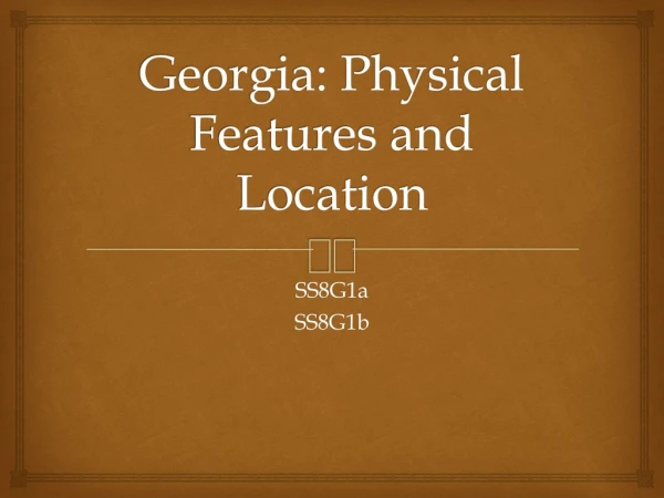 Georgia: Physical Features and Location