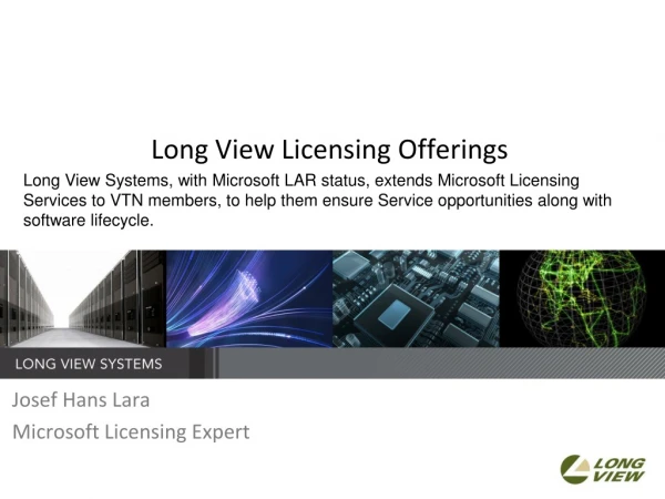 Long View Licensing Offerings