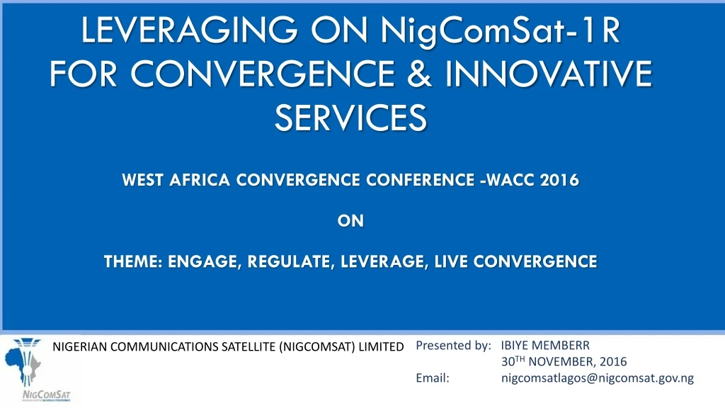 leveraging on nigcomsat 1r for convergence