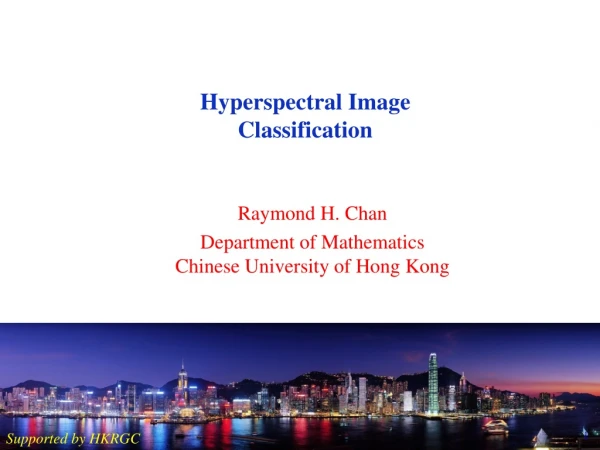 Raymond H. Chan Department of Mathematics Chinese University of Hong Kong