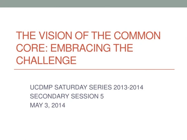 The vision of the common core: embracing the challenge