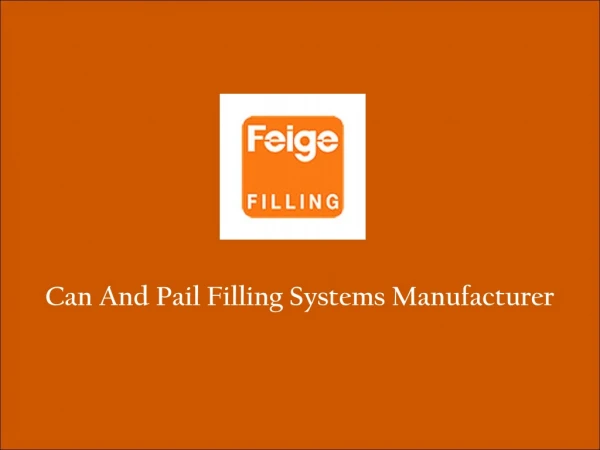 can and pail filling systems manufacturer