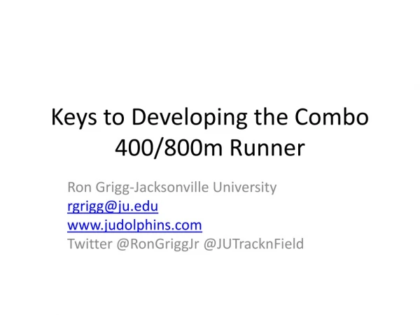 Keys to Developing the Combo 400/800m Runner