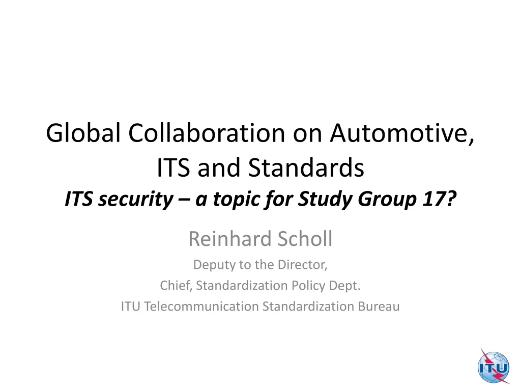 global collaboration on automotive its and standards its security a topic for study group 17