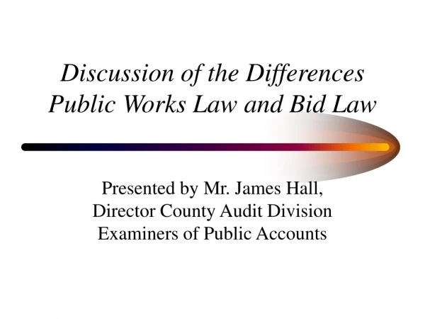 Discussion of the Differences Public Works Law and Bid Law