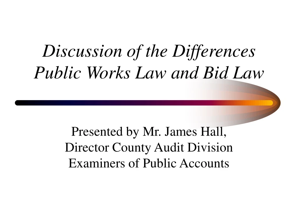 discussion of the differences public works law and bid law