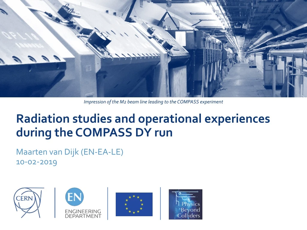 radiation studies and operational experiences during the compass dy run