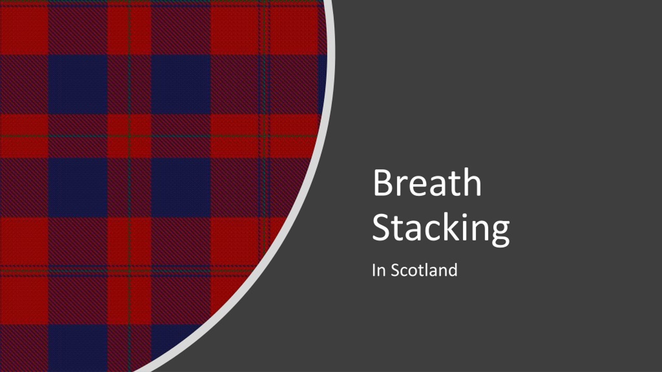 Breath Stacking in Scotland: Techniques for Respiratory Health - slide 1