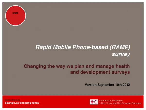 Rapid Mobile Phone-based (RAMP) survey