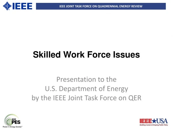Skilled Work Force Issues