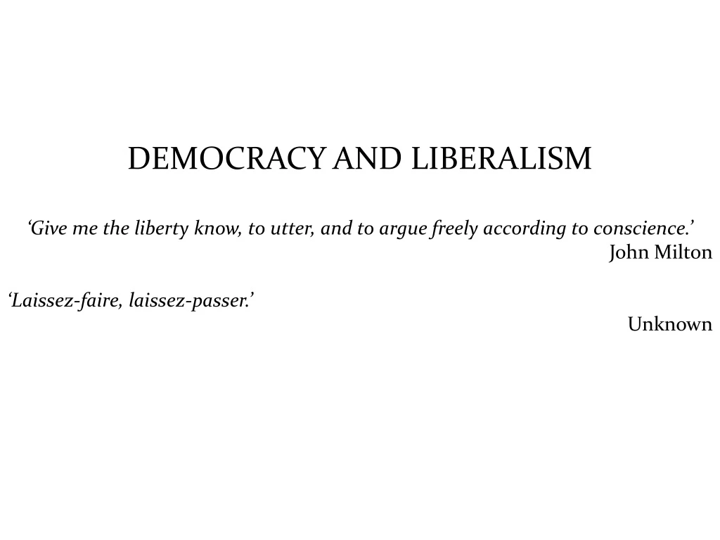 democracy and liberalism give me the liberty know