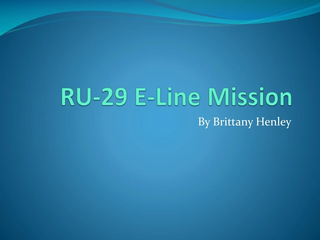 ru 29 e line mission