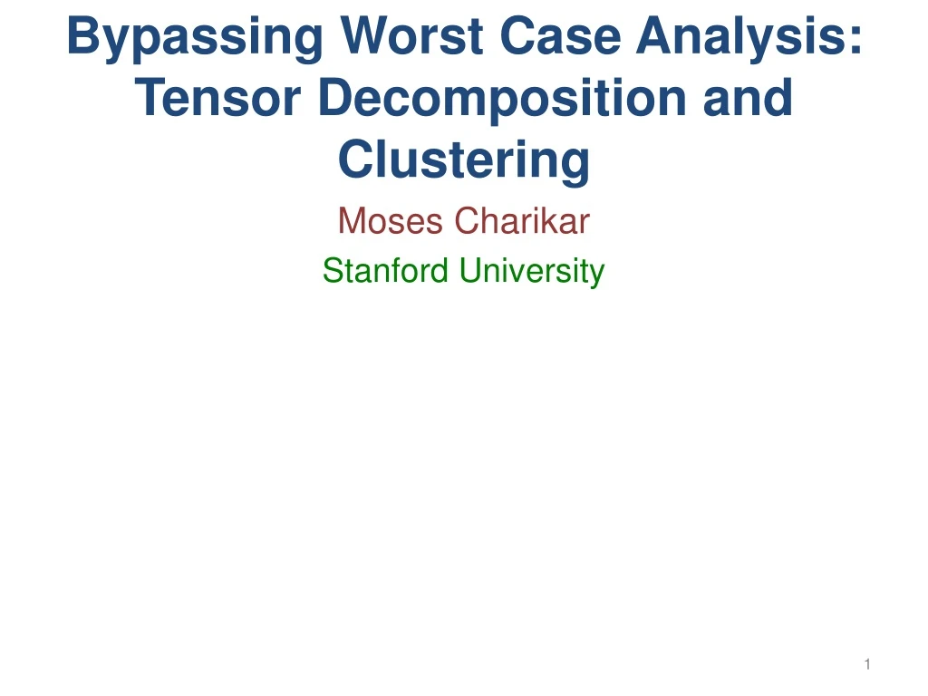 bypassing worst case analysis tensor decomposition and clustering