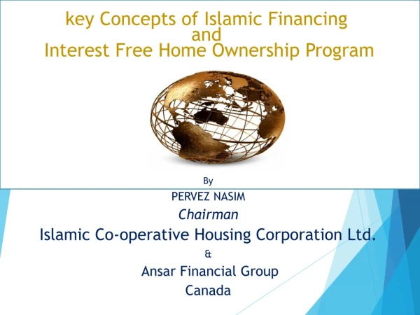 key Concepts of Islamic Financing and Interest Free Home Ownership Program