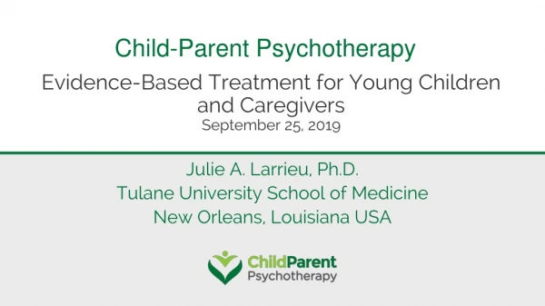 Evidence-Based Treatment for Young Children and Caregivers September 25, 2019