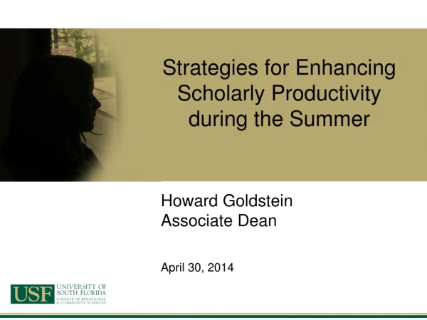 Strategies for Enhancing Scholarly Productivity during the Summer