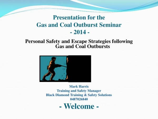 Presentation for the Gas and Coal Outburst Seminar - 2014 -