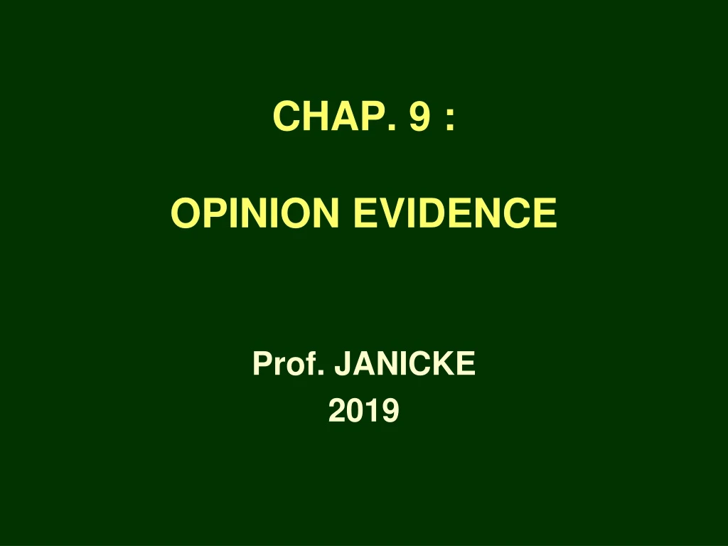 chap 9 opinion evidence