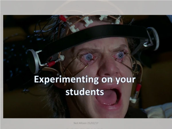 Experimenting on your students