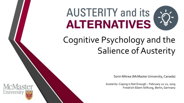 Cognitive Psychology and the Salience of Austerity