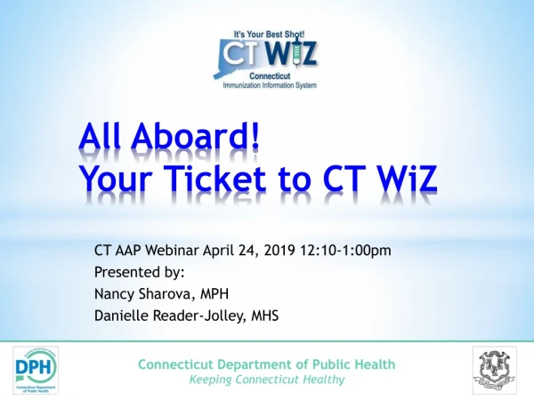 All Aboard! Your Ticket to CT WiZ