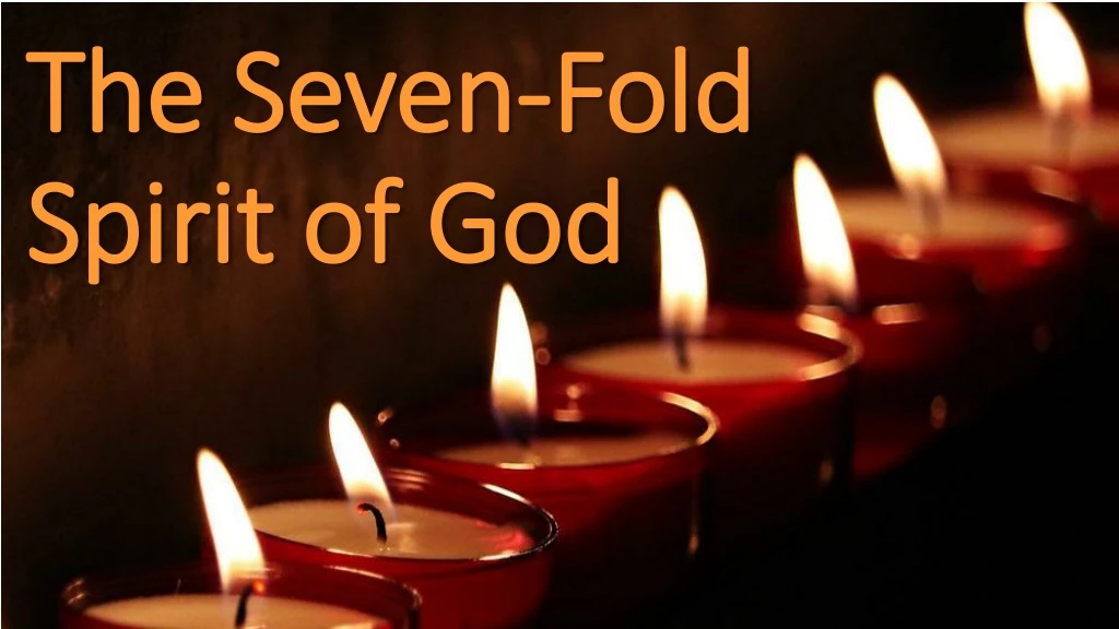 the seven fold spirit of god