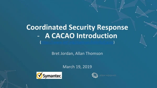 Coordinated Security Response A CACAO Introduction