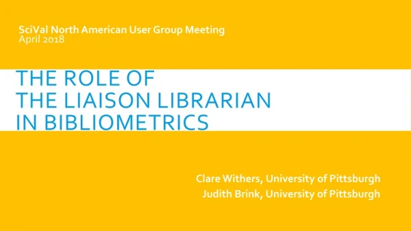 The Role of the Liaison Librarian in bibliometrics