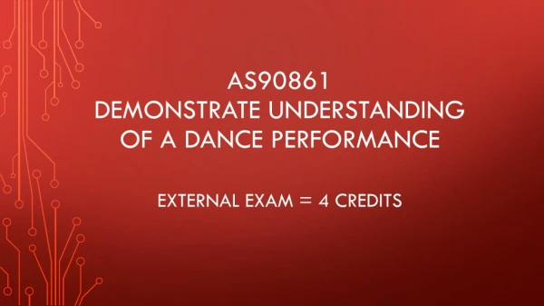 AS90861 Demonstrate understanding of a dance performance