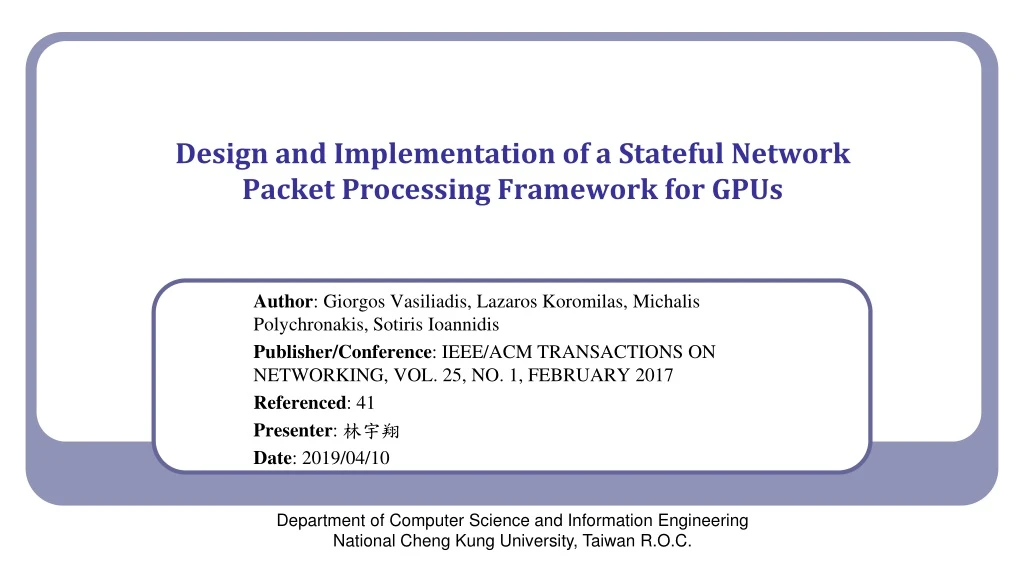 design and implementation of a stateful network packet processing framework for gpus