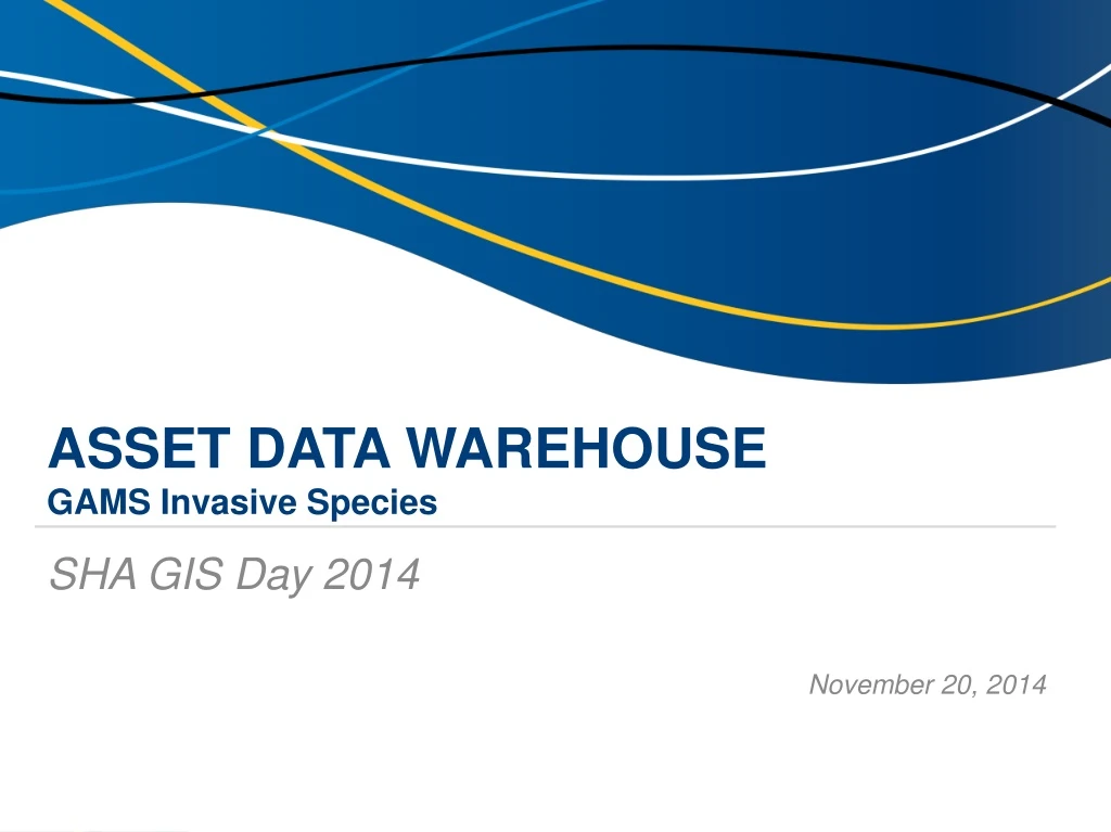 asset data warehouse gams invasive species
