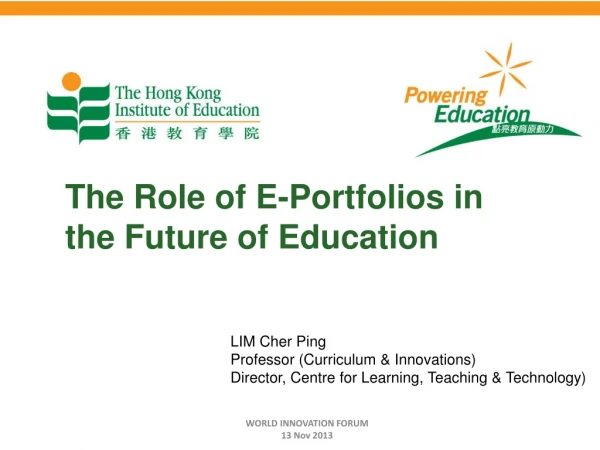 The Role of E-Portfolios in the Future of Educatio n