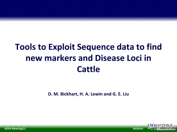 Tools to Exploit Sequence data to find new markers and Disease Loci in Cattle