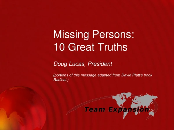 Missing Persons: 10 Great Truths