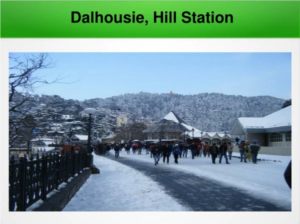 Dalhousie, Hill Station