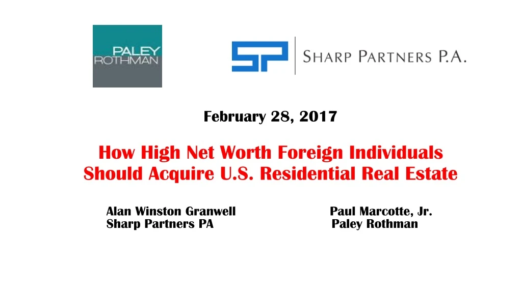 february 28 2017 how high net worth foreign individuals should acquire u s residential real estate