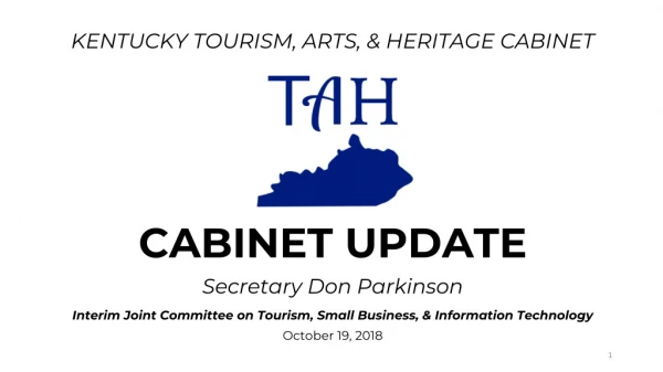 KENTUCKY TOURISM, ARTS, &amp; HERITAGE CABINET